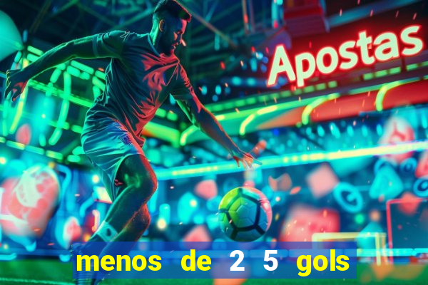 menos de 2 5 gols o que significa